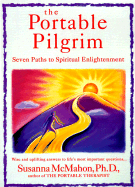 The Portable Pilgrim: Seven Steps to Spiritual Enlightenment