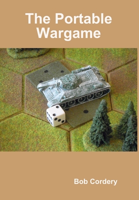 The Portable Wargame - Cordery, Bob