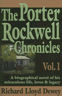 The Porter Rockwell Chronicles: Volume 1