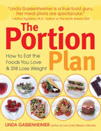 The Portion Plan: How to Eat the Foods You Love and Still Lose Weight