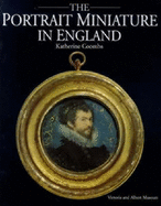 The Portrait Miniature in England - Coombs, Katherine