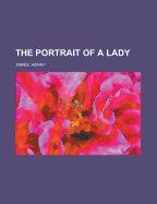 The Portrait of a Lady Volume 1