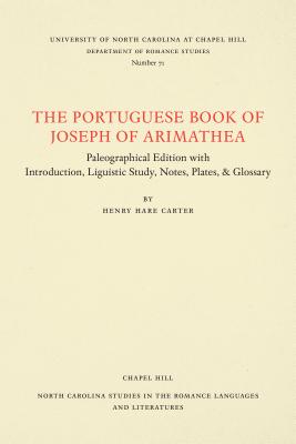 The Portuguese Book of Joseph of Arimathaea - Carter, Henry Hare (Editor)