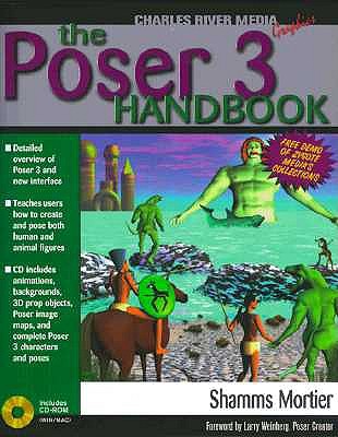 The Poser 3 Handbook - Mortier, Shamms, PH.D.