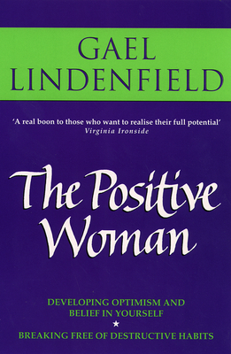 The Positive Woman - Lindenfield, Gael