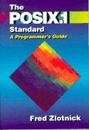 The Posix.1 Standard: A Programmer's Guide
