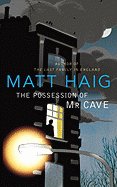 The Possession of Mr Cave