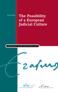 The Possibility of a European Judicial Culture: Volume 38
