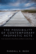 The Possibility of Contemporary Prophetic Acts