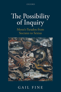 The Possibility of Inquiry: Meno's Paradox from Socrates to Sextus