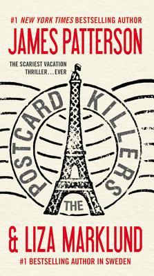 The Postcard Killers - Patterson, James, and Marklund, Liza