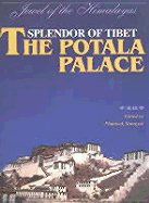 The Potala Palace: Splendor of Tibet - Namgyal, Phuntsok (Editor), and Namgyakl P