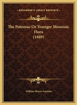 The Potomac or Younger Mesozoic Flora (1889) - Fontaine, William Morris