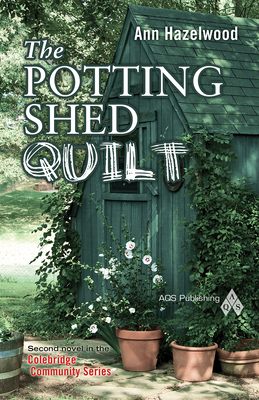 The Potting Shed Quilt - Hazelwood, Ann