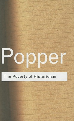 The Poverty of Historicism - Popper, Karl