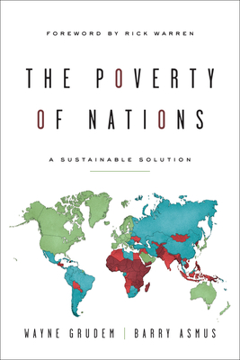 The Poverty of Nations: A Sustainable Solution - Asmus, Barry, and Grudem, Wayne