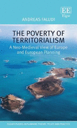 The Poverty of Territorialism: A Neo-Medieval View of Europe and European Planning