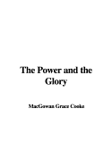 The Power and the Glory