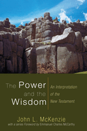 The Power and the Wisdom