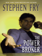 The Power Broker - Frey, Stephen W