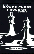 The Power Chess Program Book 2: A Unique Training Course to Improve Your Chess