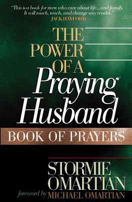 The Power of a Praying Husband - Omartian, Stormie