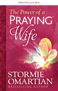 The Power of a Praying(r) Wife