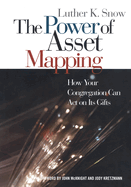 The Power of Asset Mapping: How Your Congregation Can Act on Its Gifts