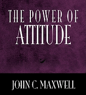 The Power of Attitude