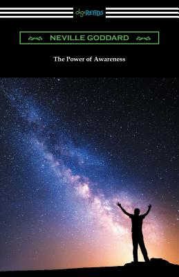 The Power of Awareness - Goddard, Neville