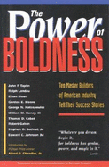 The Power of Boldness