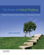 The Power of Critical Thinking: Effective Reasoning about Ordinary and Extraordinary Claims