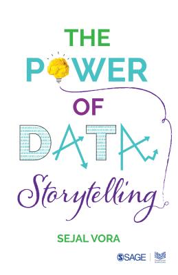 The Power of Data Storytelling - Vora, Sejal