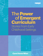 The Power of Emergent Curriculum: Stories from Early Childhood Settings