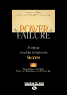 The Power of Failure: 27 Ways to Turn Life's Setbacks Into Success