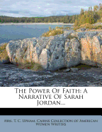 The Power of Faith: A Narrative of Sarah Jordan