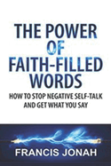 The Power of Faith-Filled Words