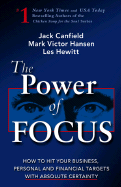 The Power of Focus: How to Hit Your Business, Personal and Financial Targets with Absolute Certainty