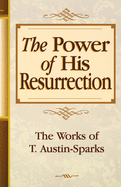 The Power of His Resurrection