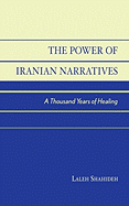 The Power of Iranian Narratives: A Thousand Years of Healing