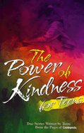 The Power of Kindness for Teens - Ideals Publications Inc (Creator)