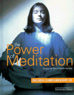 The Power of Meditation: Energize the Mind & Restore the Body