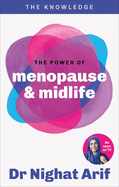 The Power of Menopause & Midlife: The pocket guide to female health from one of TV's best loved doctors