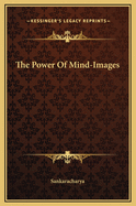 The Power of Mind-Images