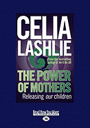 The Power of Mothers: Releasing Our Children