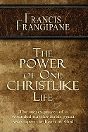 The Power of One Christlike Life