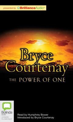 The Power of One - Courtenay, Bryce, and Bower, Humphrey (Read by), and Pitkin, Sue (Read by)