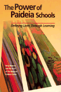 The Power of Paideia Schools: Defining Lives Through Learning - Roberts, Terry