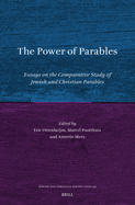 The Power of Parables: Essays on the Comparative Study of Jewish and Christian Parables