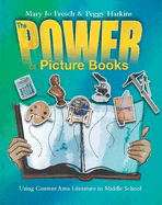 The Power of Picture Books: Using Content Area Literature in Middle School